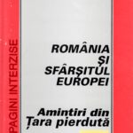 Copertă România și Sfârșitul Europei. Amintiri din Țara pierdută