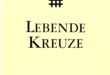 Copertă Lebende Kreuze